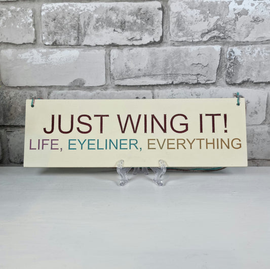 Rectangle Wooden Hanging Sign - Just Wing It