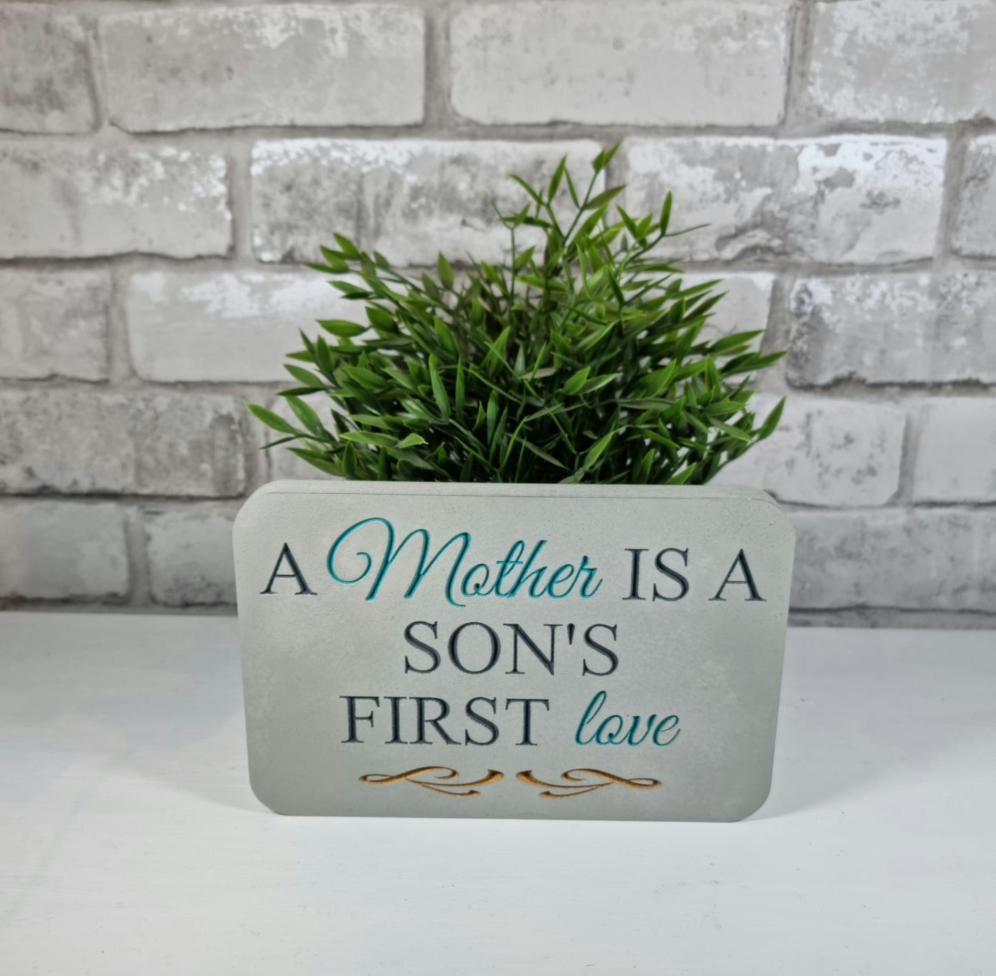 Freestanding Sign - A Mother is a Son's First Love